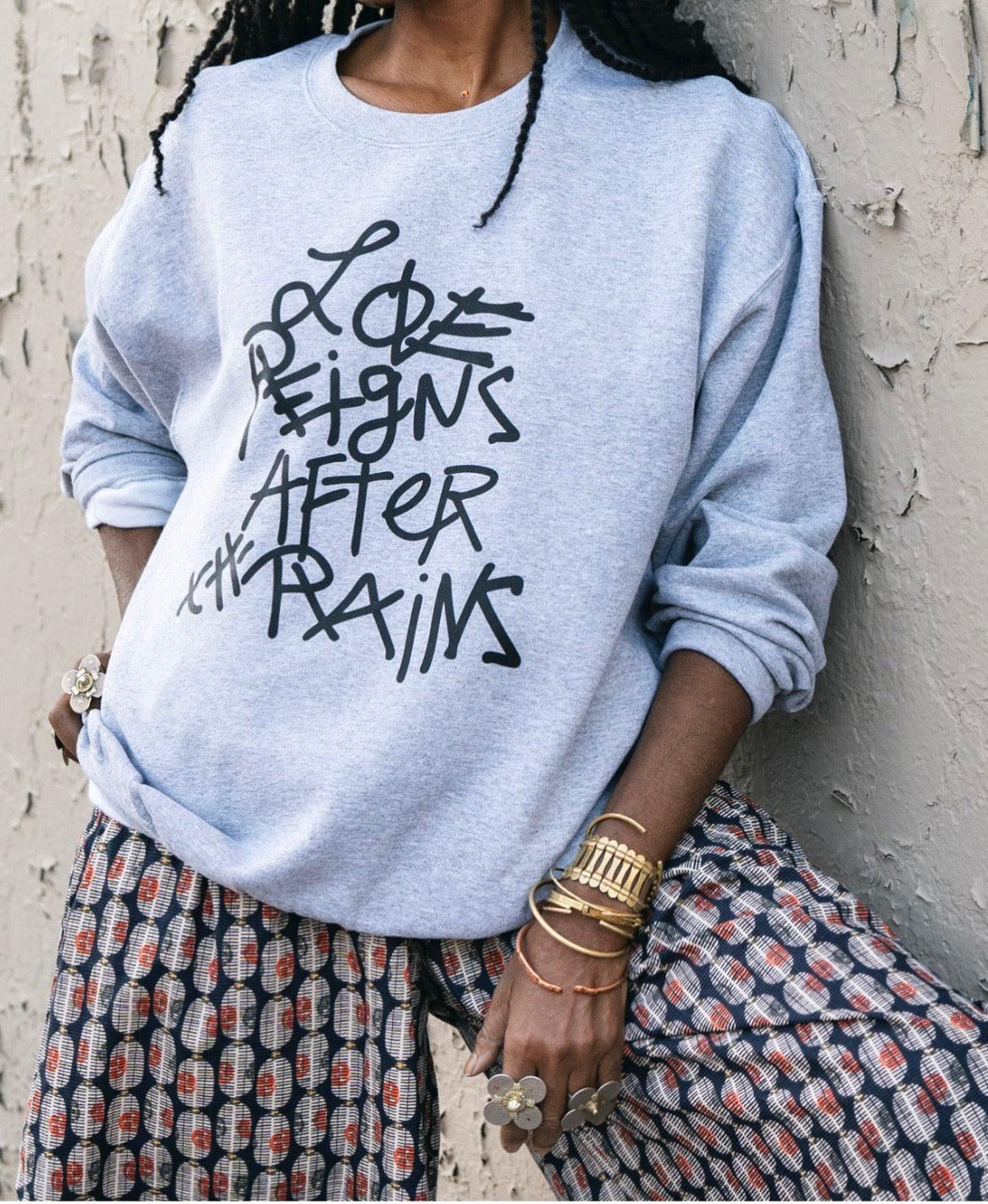 Love Reigns after the Rains- Grey Crewneck